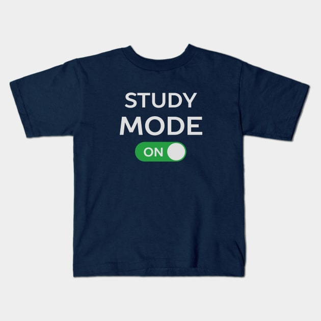 Study Mode Funny T-Shirt Kids T-Shirt by happinessinatee